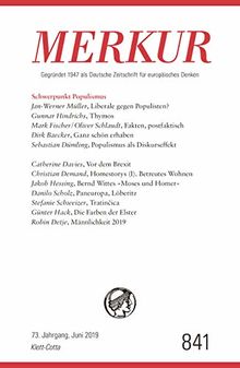 MERKUR Gegründet 1947 als Deutsche Zeitschrift für europäisches Denken - 2019-06: Nr. 841, Heft 6 / Juni 2019