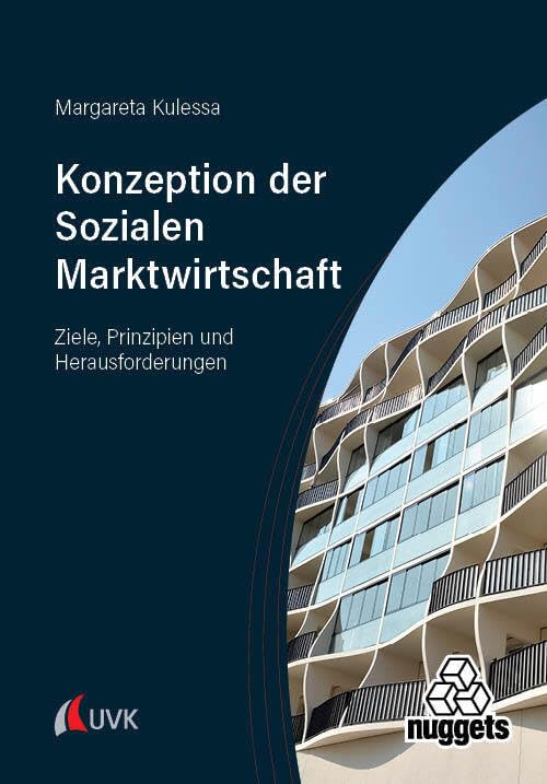Die Konzeption der Sozialen Marktwirtschaft: Ziele, Prinzipien und Herausforderungen (nuggets)