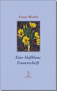 Eine blaßblaue Frauenschrift (Erlesenes Lesen)