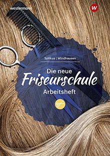 Die neue Friseurschule: Arbeitsheft