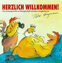 Herzlich willkommen. Eine Cartoongeschichte zu Schwangerschaft und Geburt