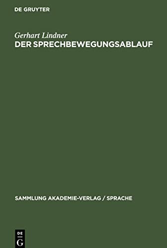 Der Sprechbewegungsablauf: Eine phonetische Studie des Deutschen