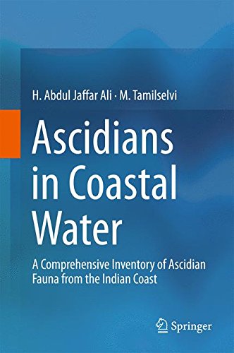 Ascidians in Coastal Water: A Comprehensive Inventory of Ascidian Fauna from the Indian Coast (Springerbriefs in Animal Sciences)