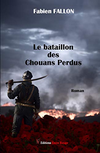 Le Bataillon Des Chouans Perdus (enc.romans)