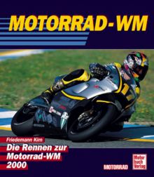 Motorrad WM 2000. Nichts ist unmöglich