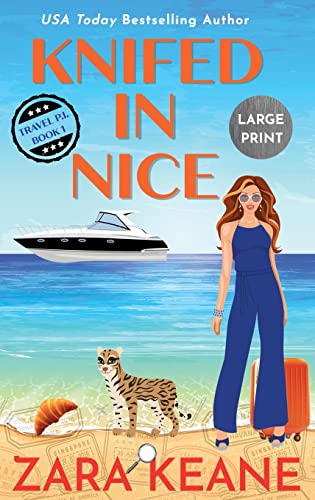 Knifed In Nice: Large Print Edition (Travel P.I., Band 1)