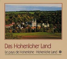 Das Hohenloher Land / Le pays de Hohenlohe / Hohenlohe Land