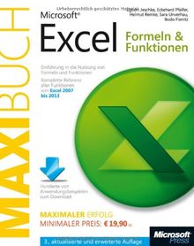 Microsoft Excel: Formeln & Funktionen - Das Maxibuch, Einführung in die Nutzung von Formeln und Funktionen. Für Excel 2007 bis Excel 2013