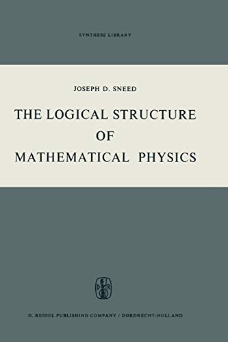 The Logical Structure of Mathematical Physics