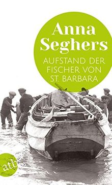 Aufstand der Fischer von St. Barbara: Erzählung