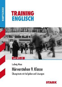 Training Englisch Hauptschule/Mittelschule / Englisch Hörverstehen 9. Klasse mit MP3-CD.: Übungstexte mit Aufgaben und Lösungen.