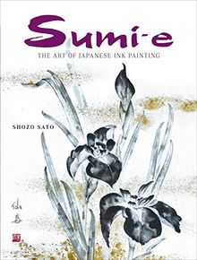 Sumi-e: The Art of Japanese Ink Painting