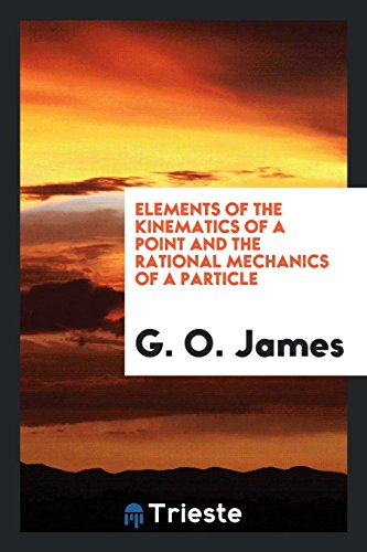 Elements of the kinematics of a point and the rational mechanics of a particle