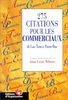 275 CITATIONS POUR LES COMMERCIAUX. De Lao Tseu à Pierre Dac (Editions Organisation)