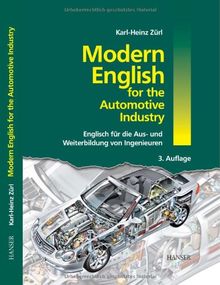 Modern English for the Automotive Industry: Englisch für die Aus- und Weiterbildung von Ingenieuren