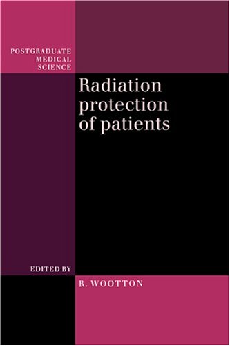 Radiation Protection of Patients (Postgraduate Medical Science, Band 1)