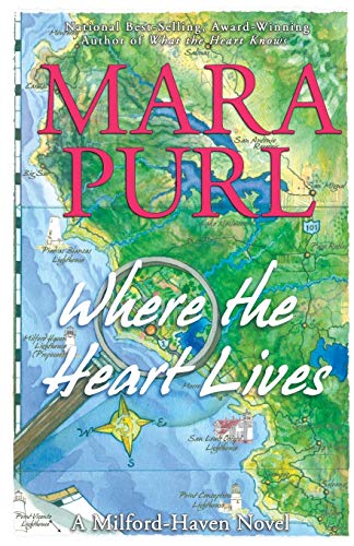 Where the Heart Lives: A Milford-Haven Novel (Milford-Haven Novels, Band 2)