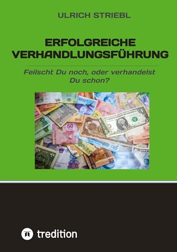 Erfolgreiche Verhandlungsführung: Feilscht Du noch, oder verhandelst Du schon?