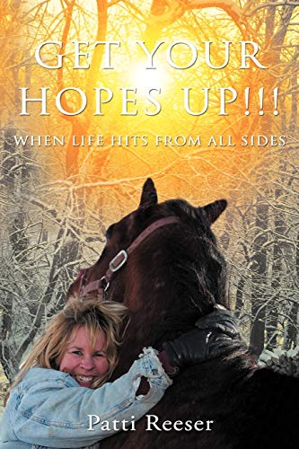 Get Your Hopes Up!: When Life Hits from All Sides