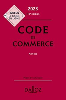 Code de commerce 2023, annoté