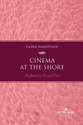 Cinema at the Shore: The Beach in French Film