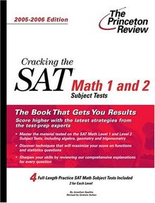 Cracking the SAT Math 1 and 2 Subject Tests, 2005-2006 Edition (College Test Preparation)