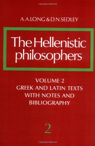 Long, A. A. Translations Of The Principal Sources With Philosophical Commentary (The Hellenistic Philosophers)