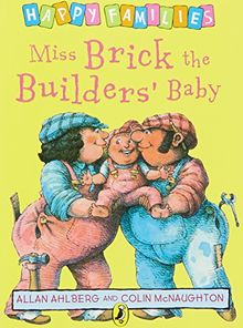 Miss Brick the Builders' Baby (Happy Families Series) von Allan Ahlberg | Buch | Zustand gut