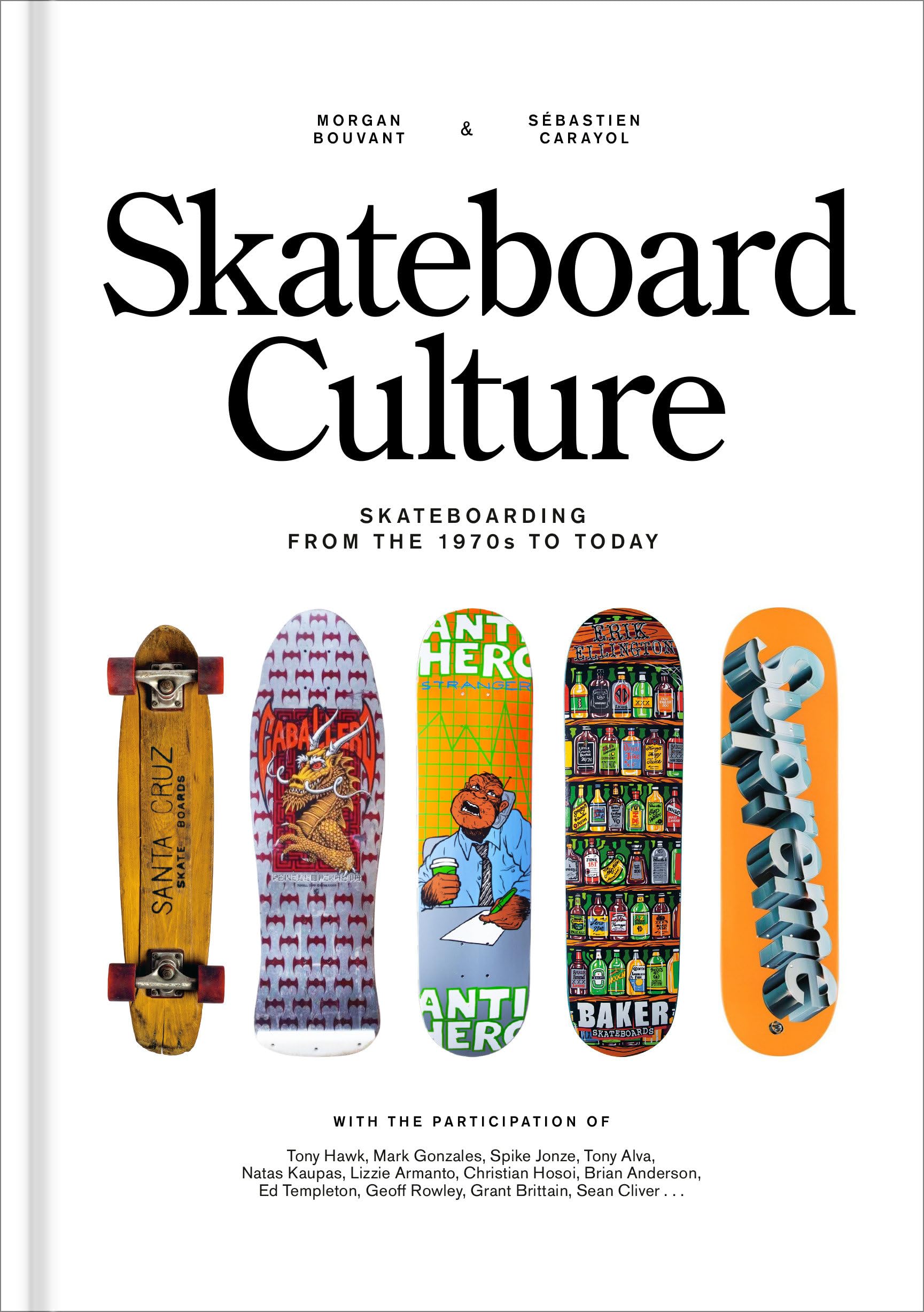 Morgan Bouvant Skateboard Culture, Skateboarding From The 1970s To Today