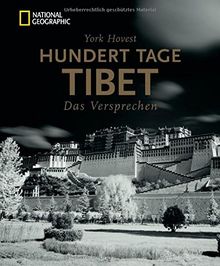 Hundert Tage Tibet: Das Versprechen