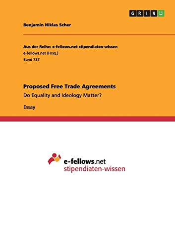 Proposed Free Trade Agreements: Do Equality and Ideology Matter?