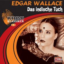 Edgar Wallace: Das indische Tuch (2 CDs) von Wallace, Edgar, Kurmin, Dagmar von | Buch | Zustand sehr gut