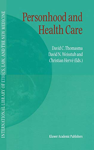 Personhood and Health Care (International Library of Ethics, Law, and the New Medicine, 7, Band 7)