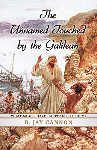 The Unnamed Touched by the Galilean: What might have happened to them?