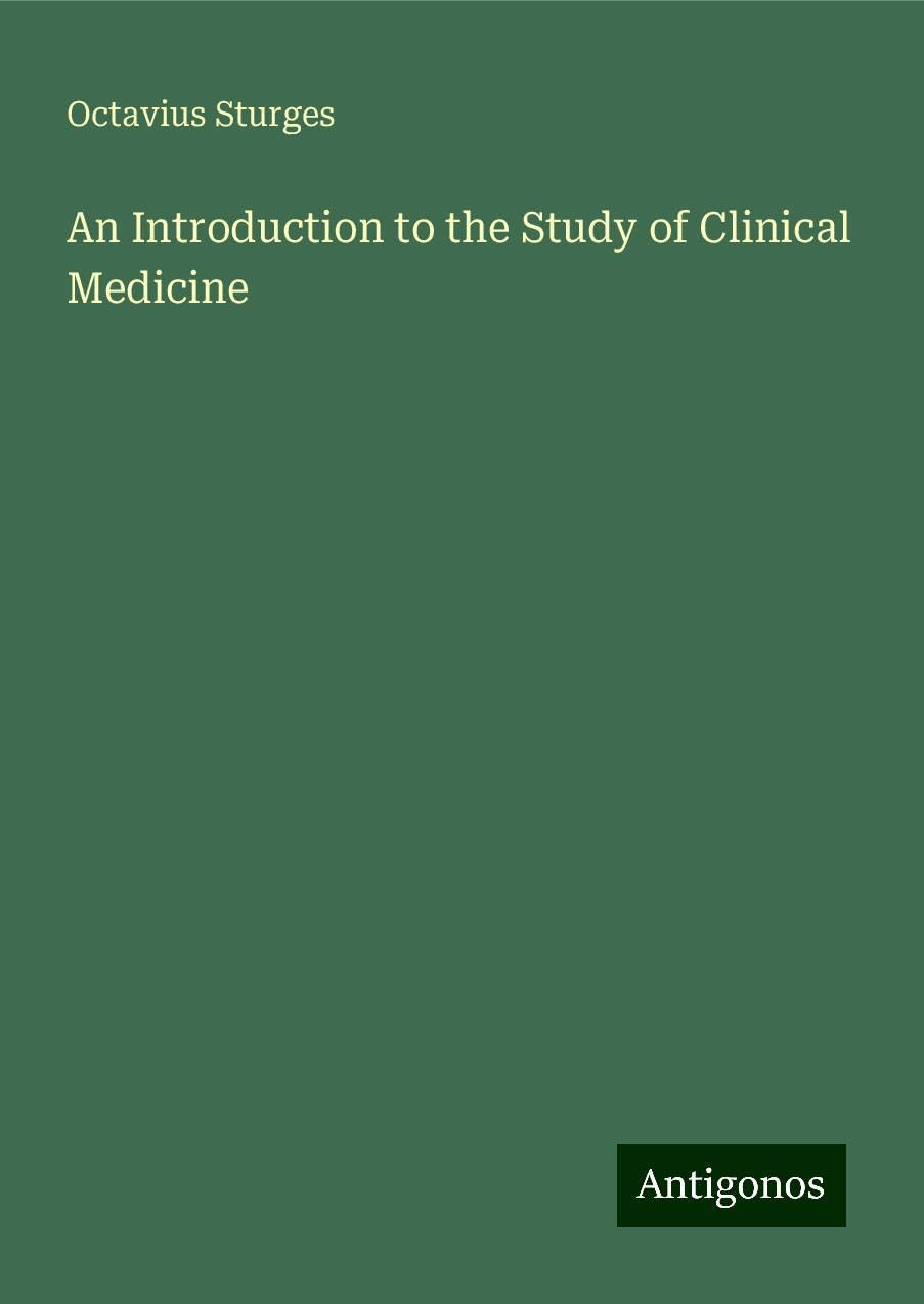 An Introduction to the Study of Clinical Medicine