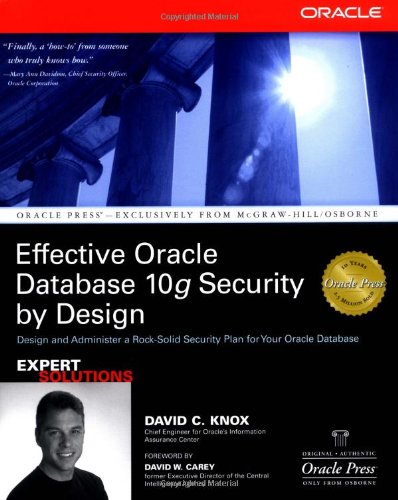 Effective Oracle Databases 10g Security by Design (Oracle Press)