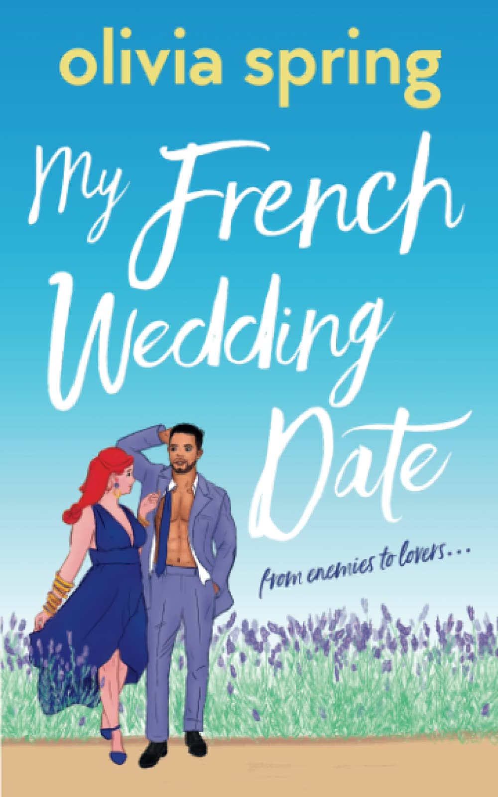 My French Wedding Date: From Enemies-To-Lovers (My Ten-Year Crush, Band 5)