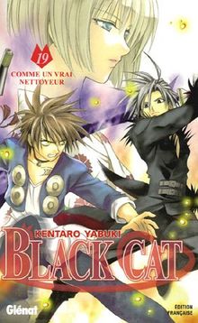 Black Cat. Vol. 19. Comme un vrai nettoyeur