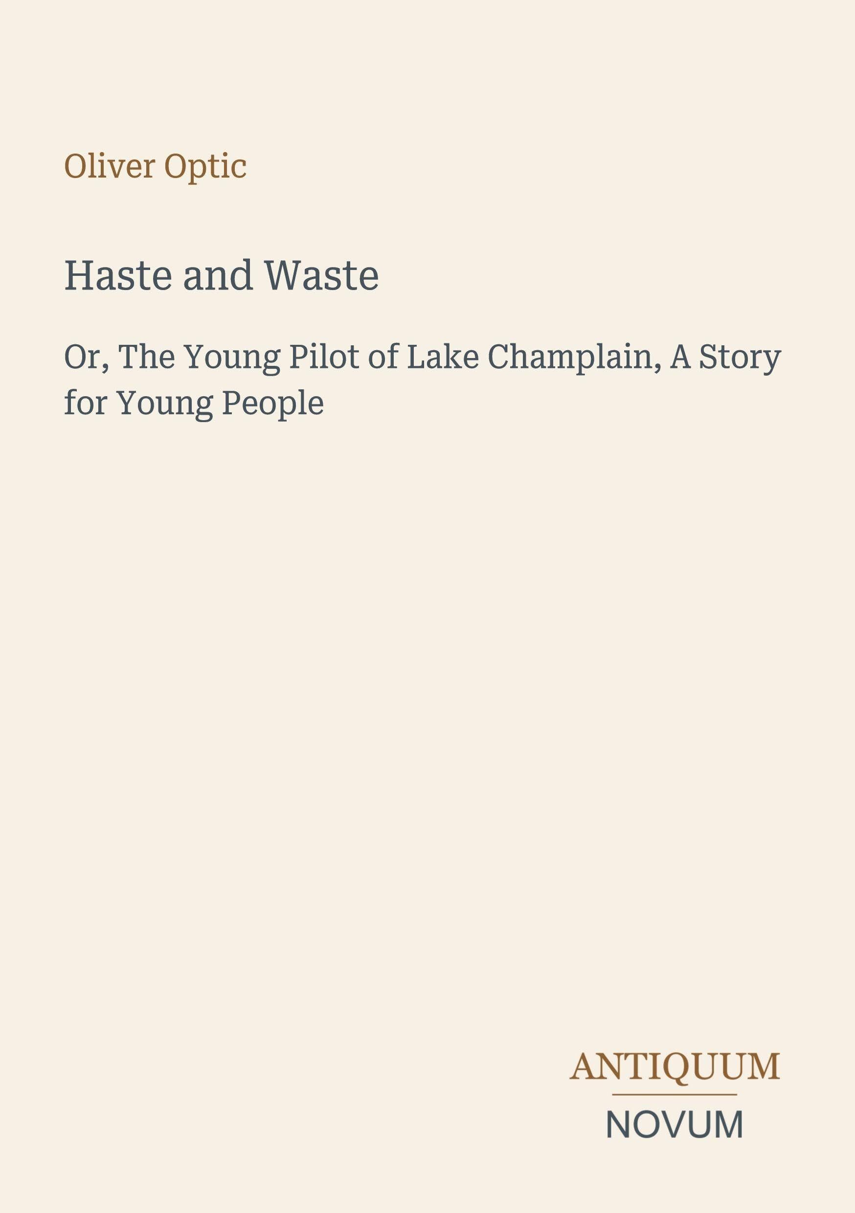 Haste and Waste