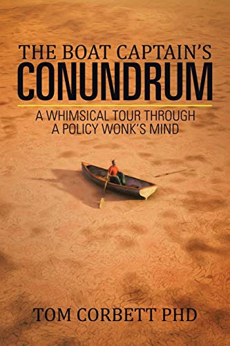 The Boat Captain’s Conundrum: A Whimsical Tour Through a Policy Wonk's Mind