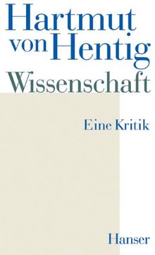 Wissenschaft: Eine Kritik