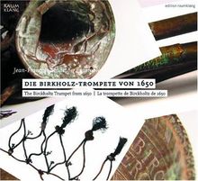 Die Birckholtz-Trompete Von 1650