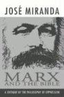 Marx and the Bible: A Critique of the Philosophy of Oppression