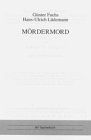 Mördermord: Dokumente und Dialoge