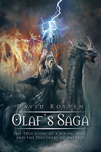 Olaf's Saga: The True Story of a Viking King and the Discovery of America