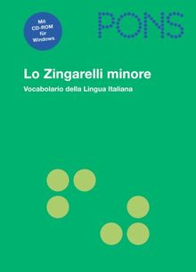 PONS Lo Zingarelli minore: Vocabolario della Lingua Italiana. 56 000 Stichwörter