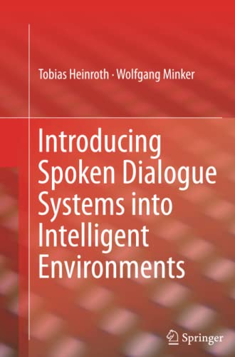 Introducing Spoken Dialogue Systems into Intelligent Environments