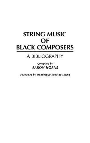 String Music of Black Composers: A Bibliography (Music Reference Collection)