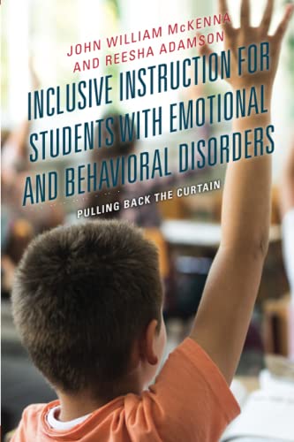 Inclusive Instruction for Students with Emotional and Behavioral Disorders: Pulling Back the Curtain