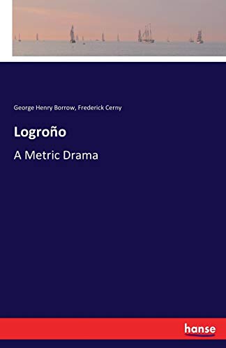 Logroño: A Metric Drama